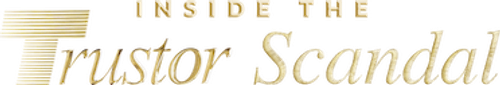 Inside the Trustor Scandal logo