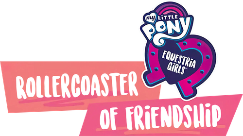 My Little Pony: Equestria Girls - Rollercoaster of Friendship logo