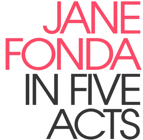 Jane Fonda in Five Acts logo