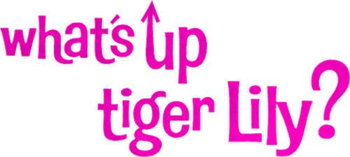 What's Up, Tiger Lily? logo