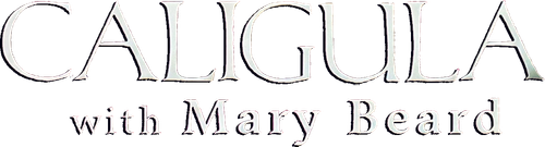 Caligula with Mary Beard logo