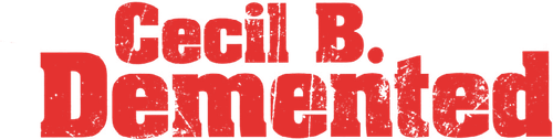 Cecil B. Demented logo