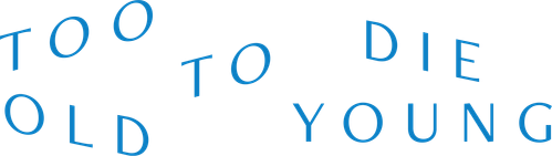 Too Old to Die Young logo