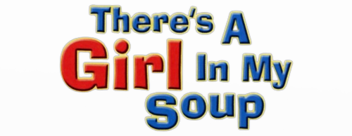 There's a Girl in My Soup logo
