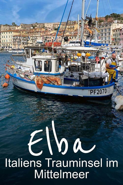 Elba - Italiens Trauminsel im Mittelmeer