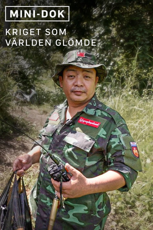 Myanmar - kriget världen glömde