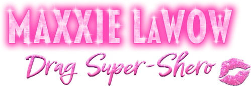Maxxie LaWow: Drag Super-shero logo