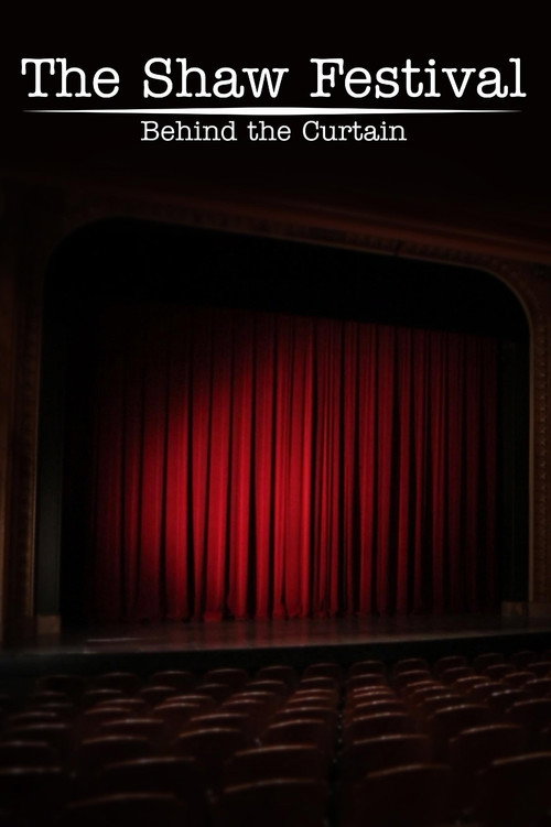 The Shaw Festival: Behind the Curtain