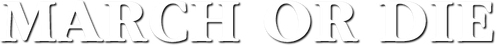 March or Die logo
