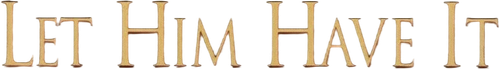 Let Him Have It logo