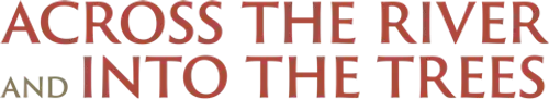 Across the River and into the Trees logo