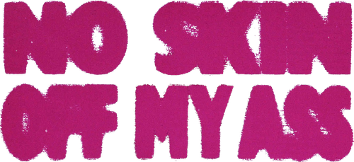 No Skin Off My Ass logo