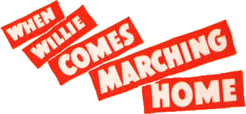 When Willie Comes Marching Home logo