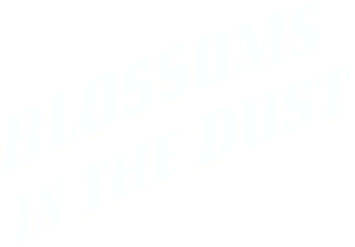 Blossoms in the Dust logo