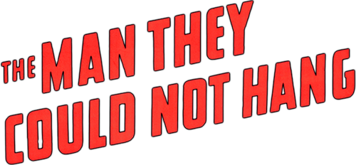 The Man They Could Not Hang logo